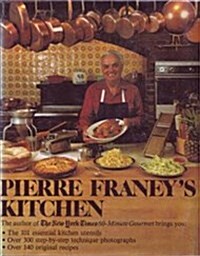 Pierre Franeys Kitchen (Hardcover, First Edition)