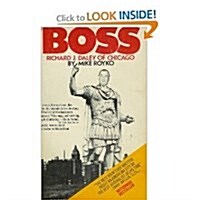 Boss: Richard J. Daley of Chicago (Mass Market Paperback)