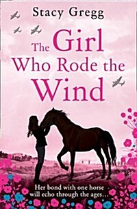The Girl Who Rode the Wind (Paperback)