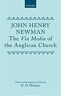 The via Media of the Anglican Church (Hardcover)
