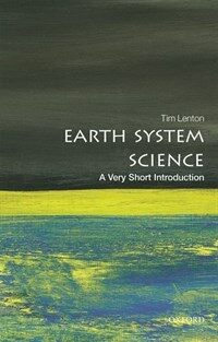 Earth System Science : A Very Short Introduction (Paperback)