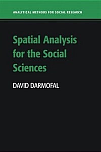 Spatial Analysis for the Social Sciences (Paperback)