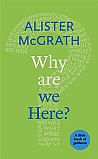 Why Are We Here? (Paperback)