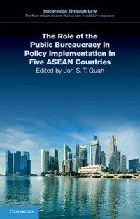The role of the public bureaucracy in policy implementation in five Asean countries