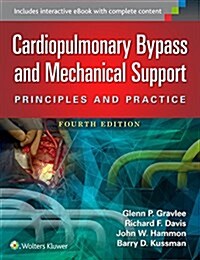 Cardiopulmonary Bypass and Mechanical Support: Principles and Practice (Hardcover, 4)