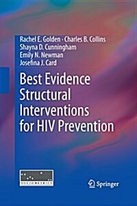 Best Evidence Structural Interventions for HIV Prevention (Paperback)