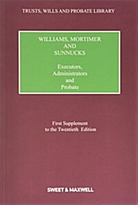 Williams, Mortimer & Sunnucks - Executors, Administrators and Probate (Paperback)