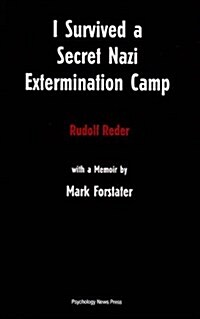 I Survived a Secret Nazi Extermination Camp (Paperback)
