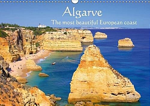 Algarve - The Most Beautiful European Coast : Some of the Wide Sandy Beaches in Portugal (Calendar, 2 Rev ed)