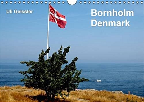 Bornholm - Denmark : Bornholm at Summer (Calendar, 2 Rev ed)