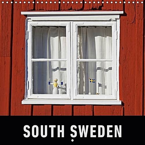 South Sweden : A Photographic Journey Through Southern Sweden (Calendar, 2 Rev ed)