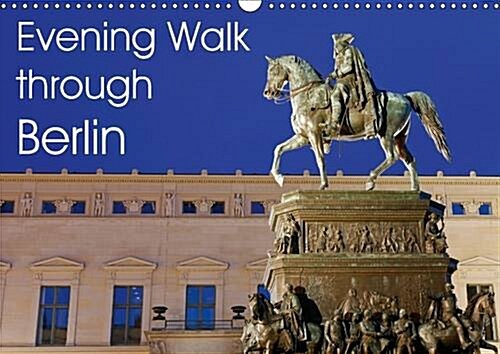 Evening Walk Through Berlin : Berlin at Night (Calendar, 2 Rev ed)