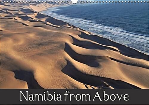 Namibia from Above : The Namibian Desert - Wonderful Aerial Views (Calendar, 2 Rev ed)