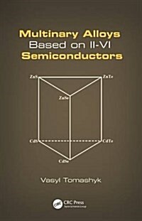 Multinary Alloys Based on II-vi Semiconductors (Hardcover)