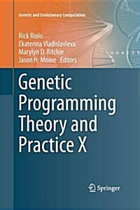 Genetic Programming Theory and Practice X (Paperback)