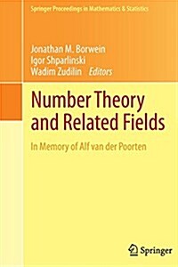 Number Theory and Related Fields: In Memory of Alf Van Der Poorten (Paperback, 2013)