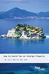 How to Avoid Tax on Foreign Property (Paperback)