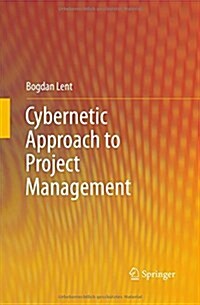 Cybernetic Approach to Project Management (Paperback)