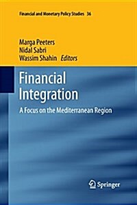 Financial Integration: A Focus on the Mediterranean Region (Paperback, 2013)