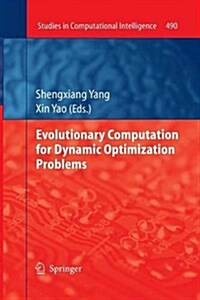 Evolutionary Computation for Dynamic Optimization Problems (Paperback)