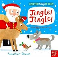 Can You Say it Too? Jingle! Jingle! (Board Book)