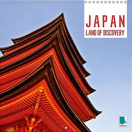 Japan - Land of Discovery : The Tokyo Metropole, Myical Shrines and the Fuji Volcanornostliche Reize in Japan (Calendar, 2 Rev ed)