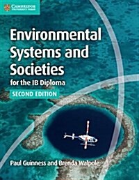 Environmental Systems and Societies for the IB Diploma Coursebook (Paperback, 2 Revised edition)
