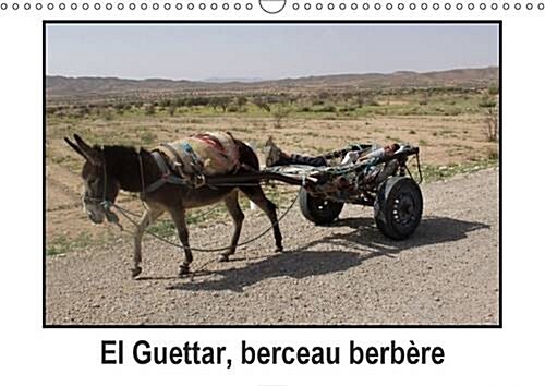 El Guettar, Berceau Berbere : El Guettar, Oasis de Tunisie et Berceau Berbere (Calendar, 2 Rev ed)