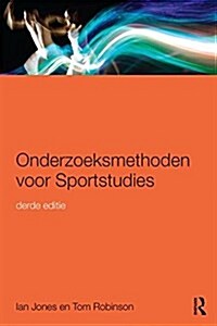 Onderzoeksmethoden voor Sportstudies : 3e druk (Paperback, 3 ed)