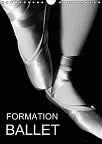 Formation Ballet : Photos de Cours de Ballet et de Chaussons de Danse. (Calendar, 2 Rev ed)