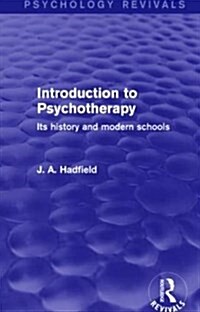 Introduction to Psychotherapy : Its History and Modern Schools (Hardcover)