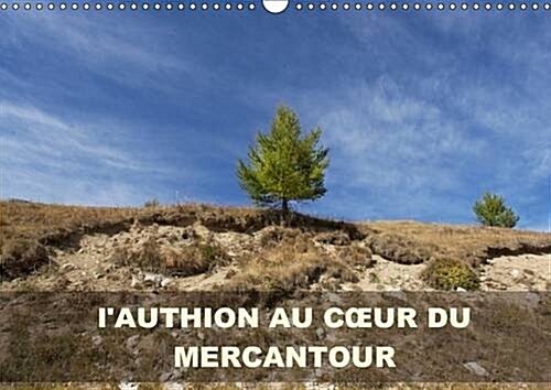 Lauthion au c/Ur du Mercantour : A Quelques Kilometres de Nice par le Col du Turini, existe un Site Privilegie Qui Fait la Joie des Cyclistes et Rand (Calendar, 2 Rev ed)