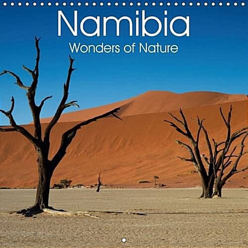 Namibia - Wonders of Nature : Namibia - Impressions of the Beautiful Landscape and its Wildlife (Calendar, 2 Rev ed)