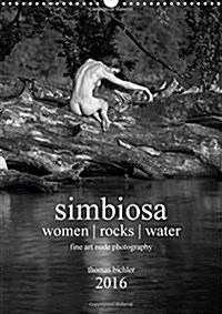 Simbiosa ... Fine Art Nude Photography 2016 (Calendar, 2 Rev ed)