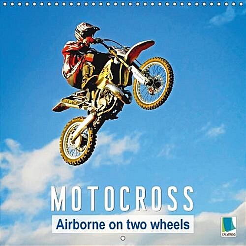 Motocross: Airborne on Two Wheels : Motocross: Over Rocks and Stones (Calendar, 2 Rev ed)