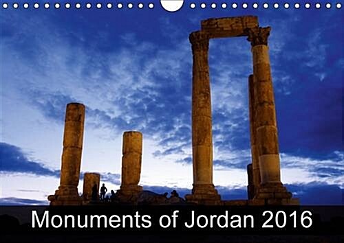 Monuments of Jordan 2016 : The Best Photos from Wiki Loves Monuments, the Worlds Largest Photo Competition on Wikipedia (Calendar, 2 Rev ed)