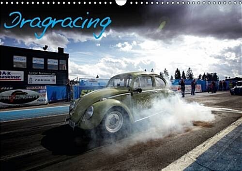 Dragracing : The Hottest Pictures from the Quartermile (Calendar, 2 Rev ed)