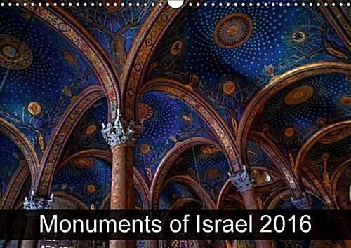 Monuments of Israel 2016 : The Best Photos from Wiki Loves Monuments, the Worlds Largest Photo Competition on Wikipedia (Calendar, 2 Rev ed)