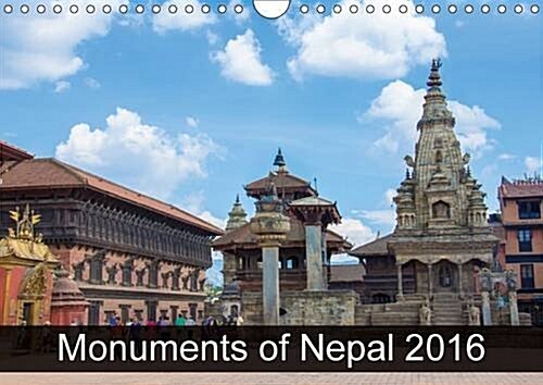 Monuments of Nepal 2016 : The Best Photos from Wiki Loves Monuments, the Worlds Largest Photo Competition on Wikipedia (Calendar, 2 Rev ed)