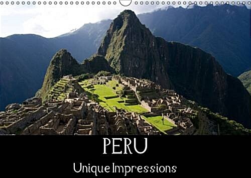 Peru Unique Impressions : Impressive Pictures of the Diversified Peruvian Andes (Calendar, 2 Rev ed)
