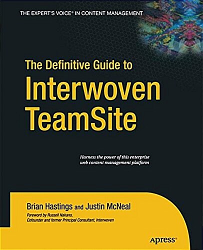 The Definitive Guide to Interwoven Teamsite (Paperback)