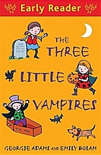Early Reader: The Three Little Vampires (Paperback)
