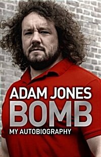 Bomb : My Autobiography (Hardcover)