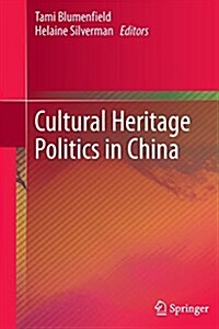 Cultural Heritage Politics in China (Paperback)