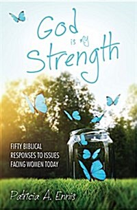 God is my Strength : Fifty Biblical Responses to Issues Facing Women Today (Paperback, Revised ed)