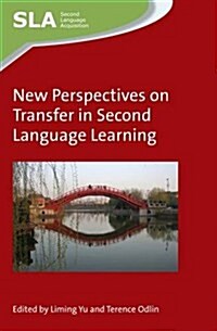 New Perspectives on Transfer in Second Language Learning (Paperback)