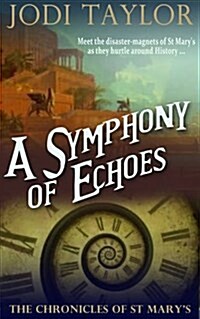 A Symphony of Echoes : The Chronicles of St. Marys series (Paperback)