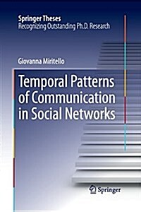 Temporal Patterns of Communication in Social Networks (Paperback)