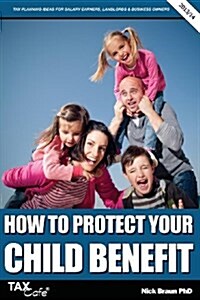 How to Protect Your Child Benefit (Paperback)