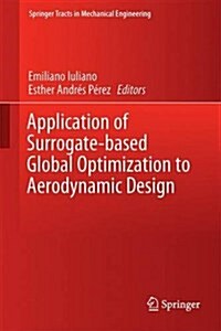Application of Surrogate-Based Global Optimization to Aerodynamic Design (Hardcover)